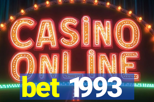 bet 1993